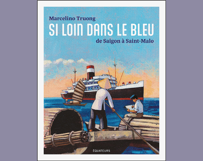 SI LOIN DANS LE BLEU, l’odyssée illustrée de Marcelino Truong, est disponible dès aujourd’hui en librairie !